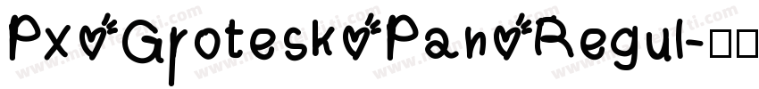 Px Grotesk Pan Regul字体转换